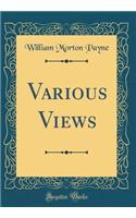 Various Views (Classic Reprint)