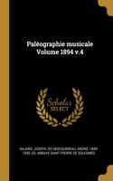 Paléographie musicale Volume 1894 v.4
