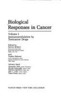 Biological Responses in Cancer:Progress Toward Potential Applications, Vol. 3: Immunomodulation by Anticancer Drugs