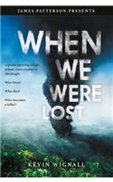 When We Were Lost