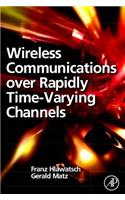 Wireless Communications Over Rapidly Time-Varying Channels