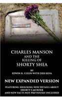 Charles Manson and the Killing of Shorty Shea