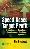 Speed-Based Target Profit: Planning and Developing Synchronous Profitable Operations