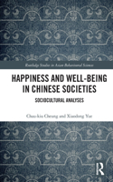 Happiness and Well-Being in Chinese Societies