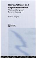 Roman Officers and English Gentlemen