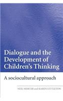 Dialogue and the Development of Children's Thinking