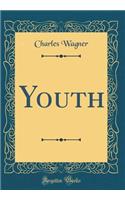 Youth (Classic Reprint)