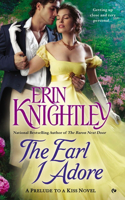 The Earl I Adore: (2 A Prelude to a Kiss Novel)