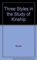 Three Styles in the Study of Kinship