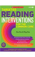 Targeted Reading Interventions for the Common Core, Grades K-3