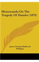 Memoranda On The Tragedy Of Hamlet (1879)