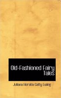 Old-Fashioned Fairy Tales