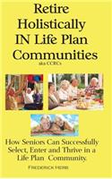 Retire Holistically in Life Plan Communities