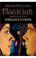 Arthur Stoneman, Magician: Barrier Deception(English)