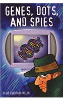 Genes, Dots, and Spies