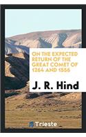 On the Expected Return of the Great Comet of 1264 and 1556