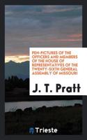 Pen-Pictures of the Officers and Members of the House of Representatives of the Twenty-Sixth General Assembly of Missouri