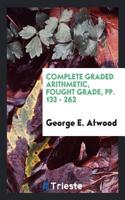COMPLETE GRADED ARITHMETIC, FOUGHT GRADE