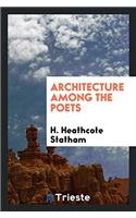 Architecture Among the Poets
