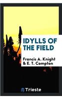 Idylls of the Field
