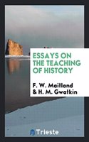 Essays on the Teaching of History