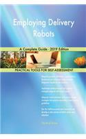 Employing Delivery Robots A Complete Guide - 2019 Edition