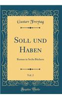 Soll Und Haben, Vol. 2: Roman in Sechs BÃ¼chern (Classic Reprint)