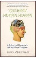 The Most Human Human: A Defence of Humanity in the Age of the Computer