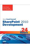 Sams Teach Yourself Sharepoint 2010 Development in 24 Hours