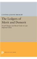 The Ledgers of Merit and Demerit: Social Change and Moral Order in Late Imperial China