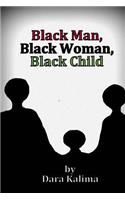 Black Man, Black Woman, Black Child