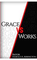 Grace vs Works