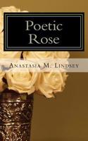 Poetic Rose
