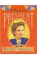Woman for President: The Story of Victoria Woodhull