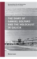 Diary of Samuel Golfard and the Holocaust in Galicia