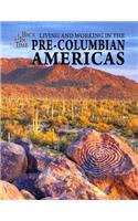 Living and Working in the Pre-Columbian Americas