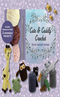 Cute and Cuddly Crochet Kit: Stitch Adorable Animals - Includes Materials to Make 2 Adorable Projects