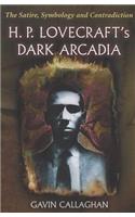 H. P. Lovecraft's Dark Arcadia