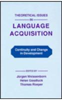 Theoretical Issues in Language Acquisition