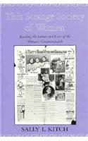 This Strange Society of Women: Reading the Letters and Lives of the Wom