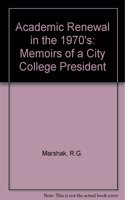 Academic Renewal in the 1970's