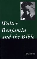 Walter Benjamin and the Bible