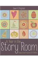 A Year in the Story Room