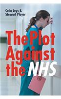 The Plot Against the NHS