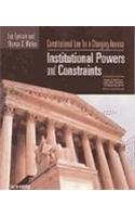 Constitutional Law for a Changing America: Institutional Powers and Constraints