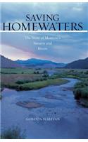 Saving Homewaters: The Story of Montana's Streams and Rivers