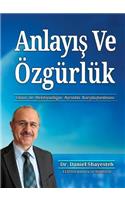 Anlayış Ve Özgürlük