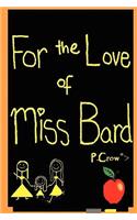 For the Love of Miss Bard