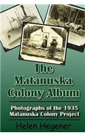 The Matanuska Colony Album