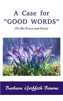 Case for Good Words